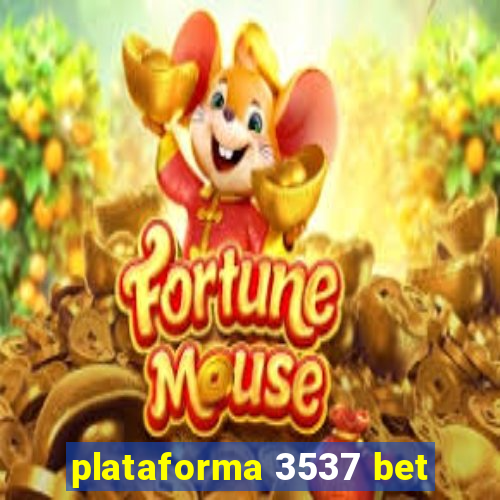 plataforma 3537 bet